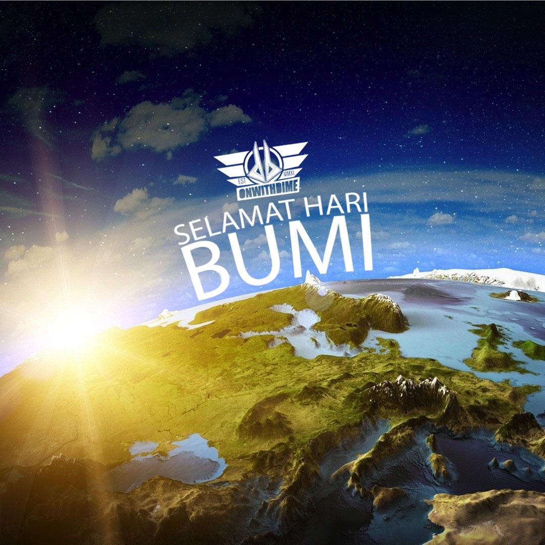 Selamat hari Bumi sedunia, nih!