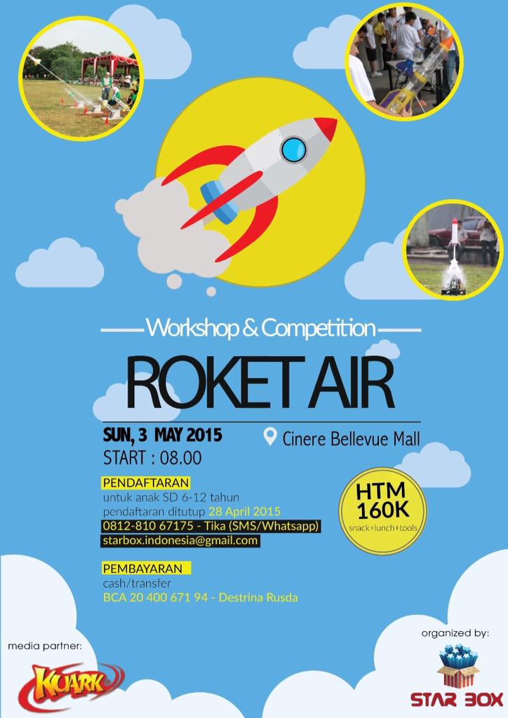 StarBox_Agency's tweet photo. Yuk ikut event Workshop Competition Roket Air! Acaranya hari Minggu 3 Mei 2015 di @bellevuemall 🚀🚀 http://t.co/93VgEkYe5h