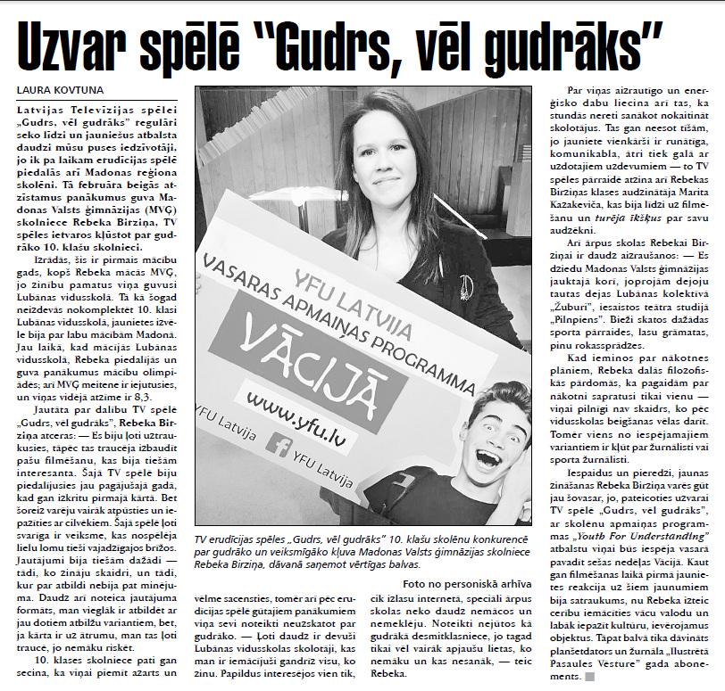 Par <a href="/gudrsvelgudraks/">gudrs, vel gudraks</a> 10.klašu uzvarētāju &amp; <a href="/YFULatvia/">YFU Latvija</a> balvas ieguvēju Rebeku varēja lasīt arī iekš <a href="/LaikrakstsStars/">Laikraksts Stars</a>: