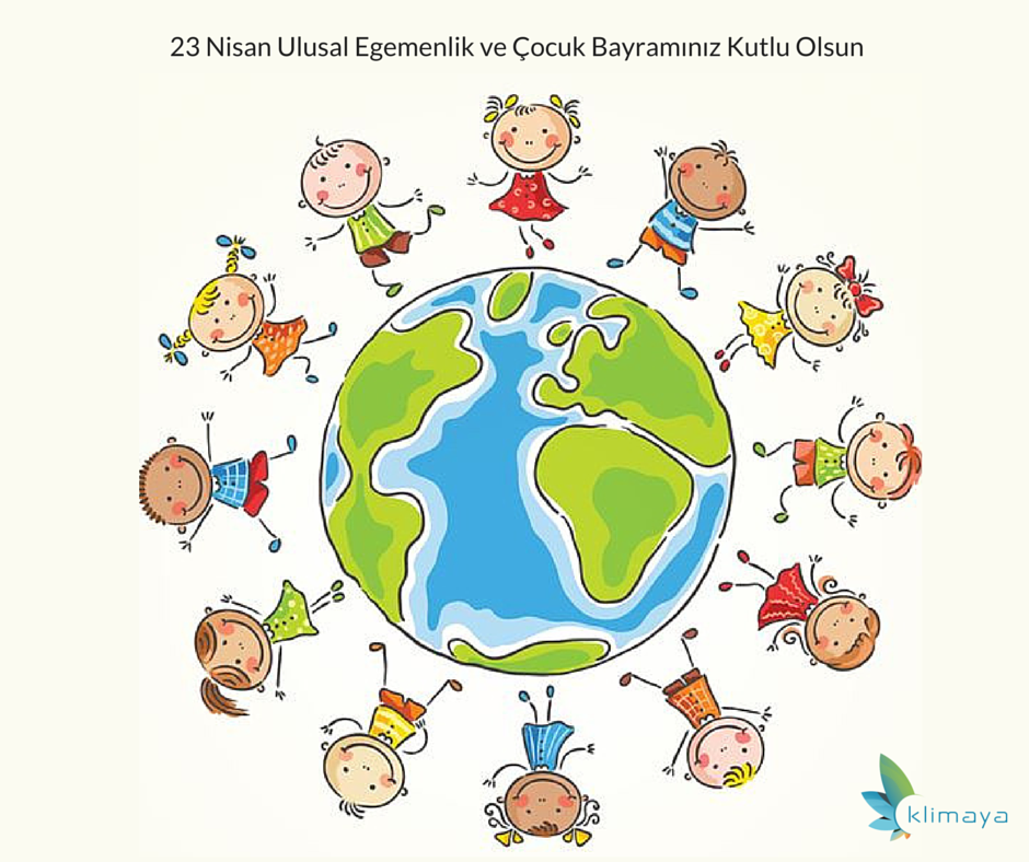 23 Nisan Ulusal Egemenlik ve Çocuk Bayramımız Kutlu Olsun
