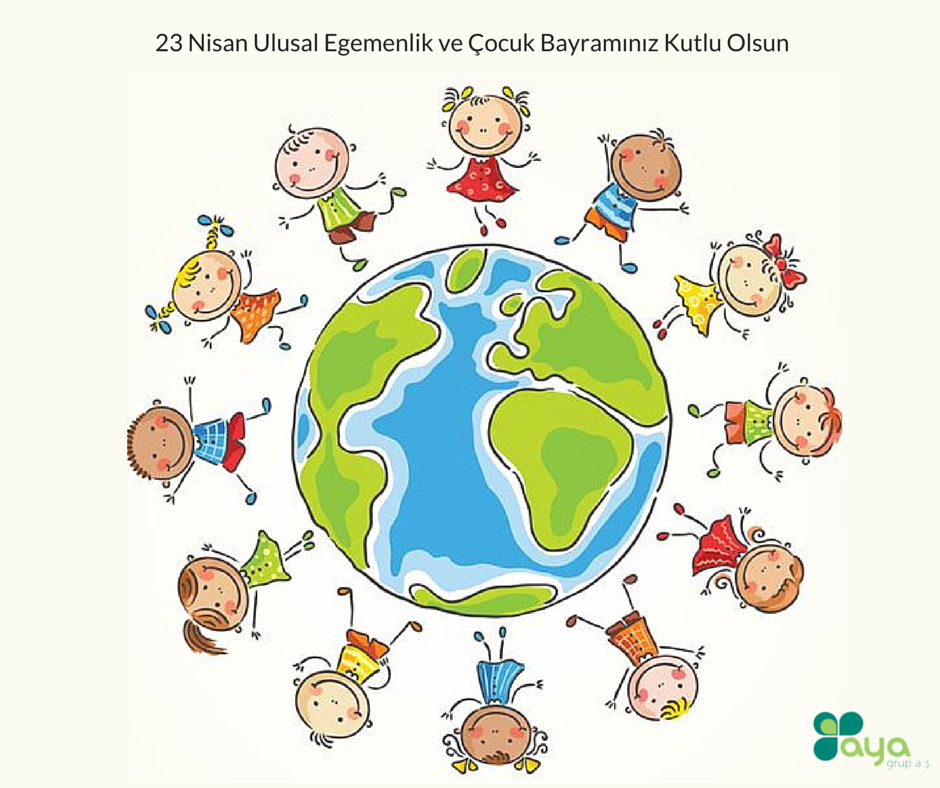 23 Nisan Ulusal Egemenlik ve Çocuk Bayramımız Kutlu Olsun