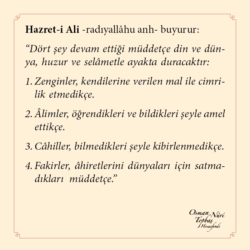 osmannuritopbas's tweet photo. Hazret-i Ali -radıyallâhu anh- buyurur: http://t.co/P3TKEop1Fz