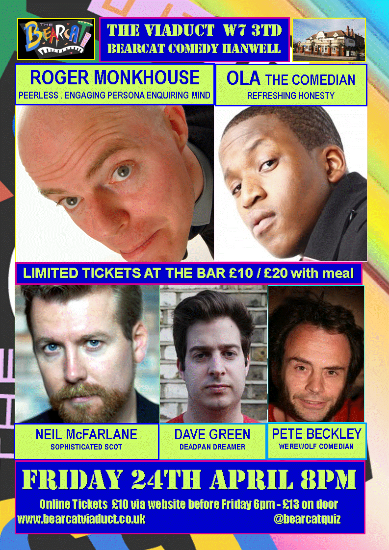 Bearcat Comedy <a href="/Viaductpub/">Viaduct Hanwell</a> Friday 24th April..
