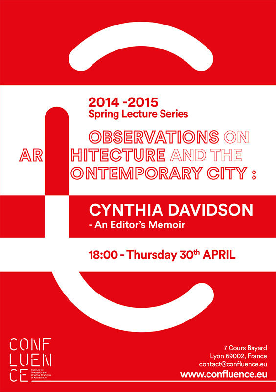 Confluence_Arch's tweet photo. Come to our next lecture « An Editor’s Memoir » Cynthia Davidson, Thursday 30th April #confluence #architecture #lyon http://t.co/KvA11UFMjT