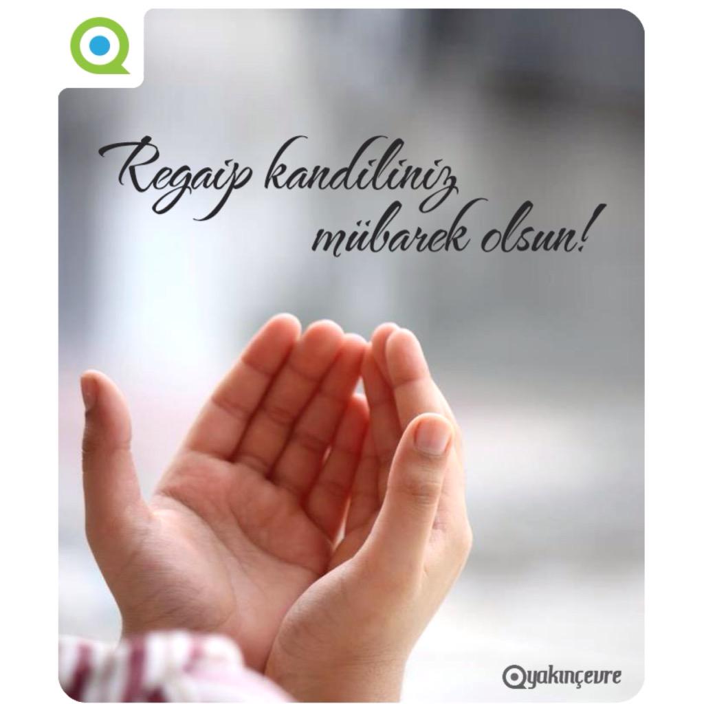yakincevre's tweet photo. Regâip kandiliniz mübarek olsun. #RegaipKandili #Regaipkandilinizmubarekolsun #yakincevre @yakincevre http://t.co/wq1Nds3vka