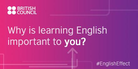 BritishCouncil's tweet photo. Tell us why learning English is important to you via #EnglishEffect and check out our resouces http://t.co/kjtc8wmIzh http://t.co/lAOlhVMoRT