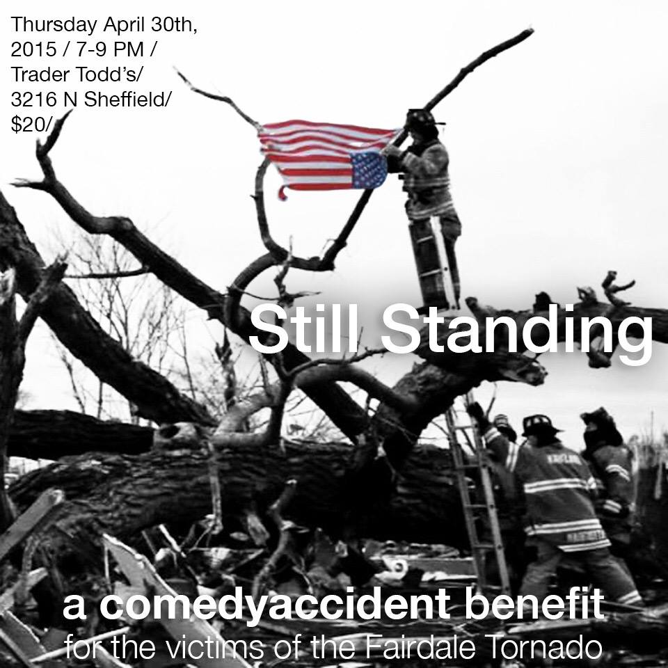 ComedyAccident's tweet photo. We're doing a fundraiser at @TraderTodds in Chicago for victims of the #FairdaleTornado. https://t.co/GPxJVLUvTY http://t.co/Dgc32Cj9U7