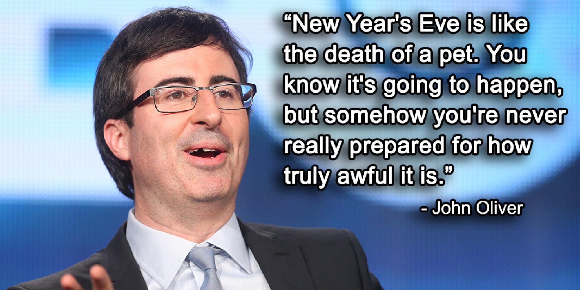 11 John Oliver quotes that make the truth easier to swallow (Happy birthday, 