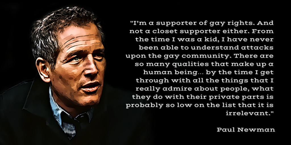 LGBTPlusProud's tweet photo. "I'm a supporter of gay rights..." - Paul Newman #NOH8 #LGBT #LoveIsLove https://t.co/PLqNHEThyK