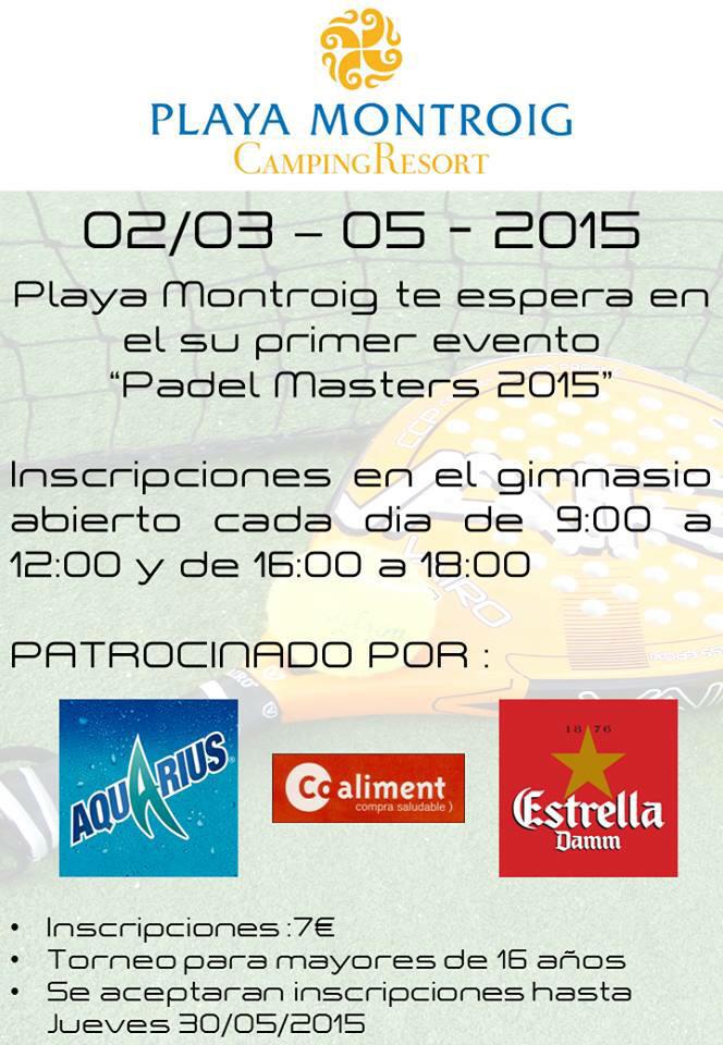 PlayaMontroig's tweet photo. #padel #Masters #2015 #Aquarius #estrelladamm Contacta con el equipo de animación para inscripciones e informaciones http://t.co/k4b8LEgfmh