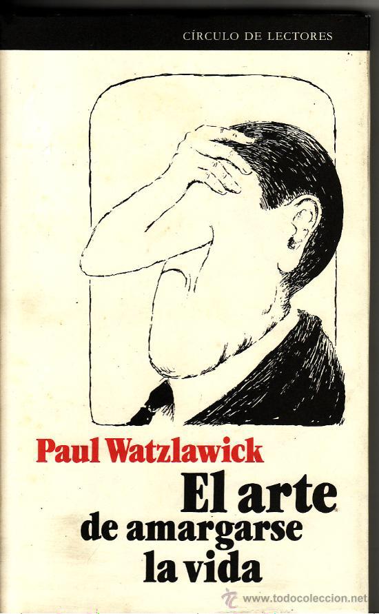 Sapienspsico's tweet photo. Una gran obra: "El arte de amargarse la vida", de Paul Watzlawick. #DiadelLibro #psicolibro http://t.co/GAygwTYfgY