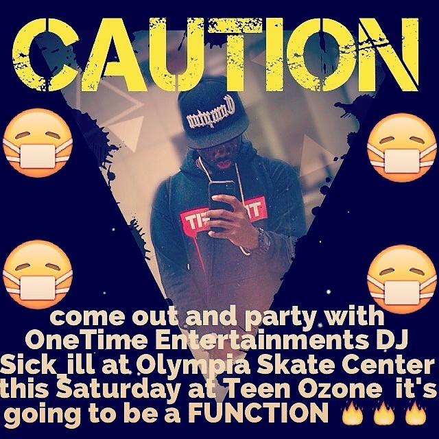OneTimeENT2015's tweet image. What up world this Saturday OTE'S DJ Sick_ill  taking over Olympia Skate Center Teen Ozone Macon Ga