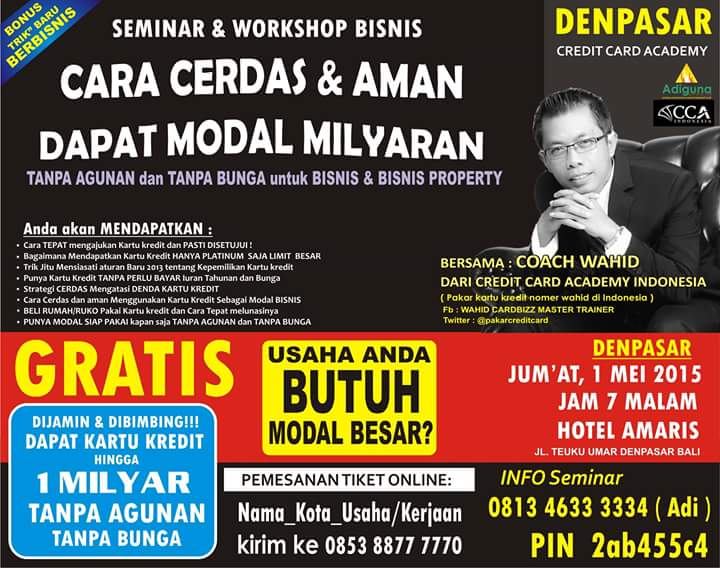 #SeminarModalMilyaran Tanpa Agunan Tanpa Bunga w/ <a href="/PakarCreditCard/">Pakar Credit Card</a> Denpasar Jumat 1 Mei jam 19.00. Info 081346333334.