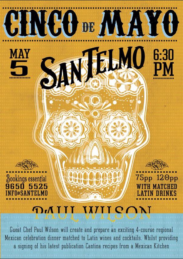 Cinco de Mayo - 5th of May at <a href="/San_Telmo_/">San Telmo</a> with <a href="/ChefMrWilson/">Paul Wilson</a>