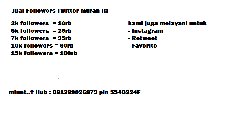 Sutarsih012's tweet photo. jual followers twitter murah! Hub/WA: 0812-9902-6873
#haturnuhun #TanyaDA2 TU AKU DULU #DDKAIpickone #SaveTebet http://t.co/kz5nKP2DyH