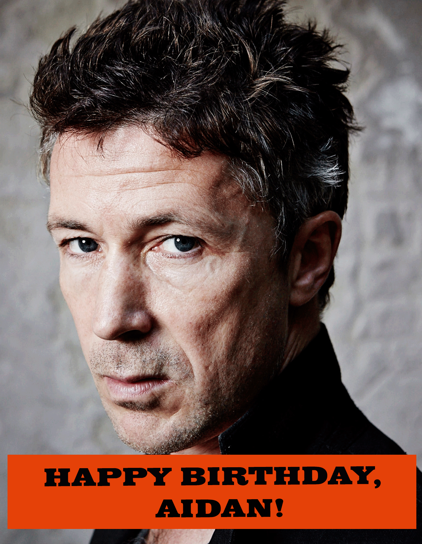 Happy Birthday to Aidan Gillen or to all of you GOT fans, Mr. LittleFinger.  