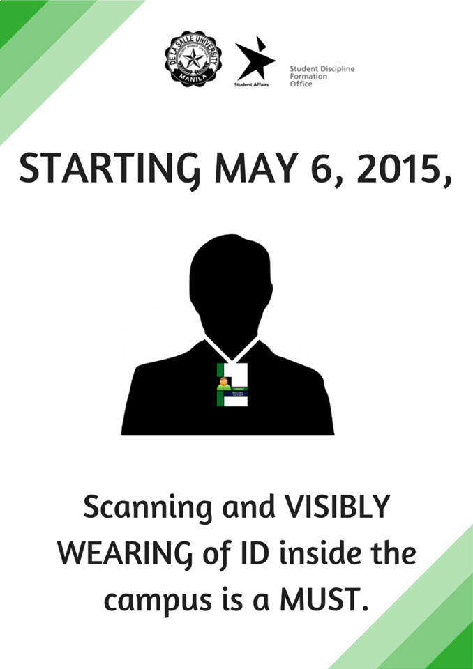usg_dlsu's tweet photo. [USG ANNOUNCEMENT]
The DLSU ID shall be VISIBLY WORN inside campus starting 06 May 2015
http://t.co/ntweZnCbdJ http://t.co/YpDoaMM34R