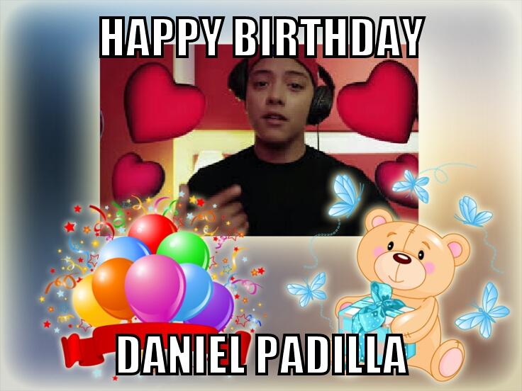 Happy birthday Daniel Padilla from your fan 