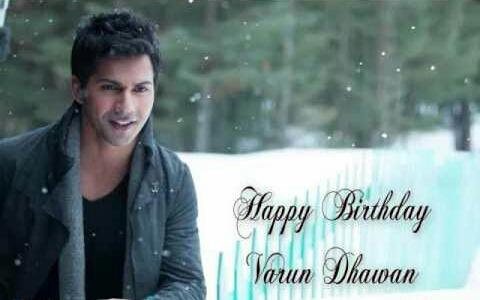 HAPPY BIRTHDAY TO VARUN Dhawan sir         