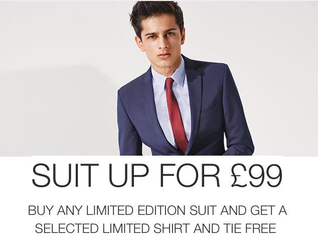 Suit up for £99! But any limited edition suit and get a selected free shirt &amp; tie!