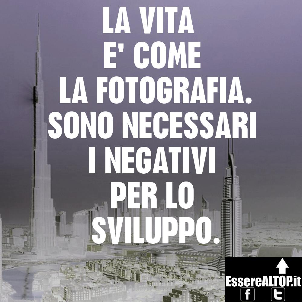 EssereTop's tweet photo. La VITA è COME LA FOTOGRAFIA. Sono NECESSARI i NEGATIVI PER LO SVILUPPO.

http://t.co/JBycNszheK http://t.co/hZ9rbfCVe9