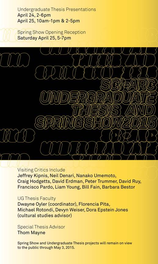 2015 UG Thesis Reviews &amp; Spring Show in progress <a href="/sciarc/">SCI-Arc</a> this weekend  bit.ly/1DJROaC