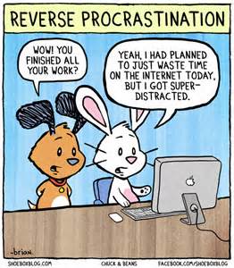 LFProcrastinate's tweet image. @LessonsNetwork Reverse procrastination...  #stopprocrastinating  #procrastinationhumor #igotdistractedonceagain