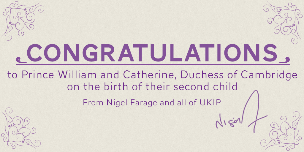 Nigel_Farage's tweet photo. Congrats on the new #RoyalBaby. Today is a great day for celebration! http://t.co/ojXceb6NkD