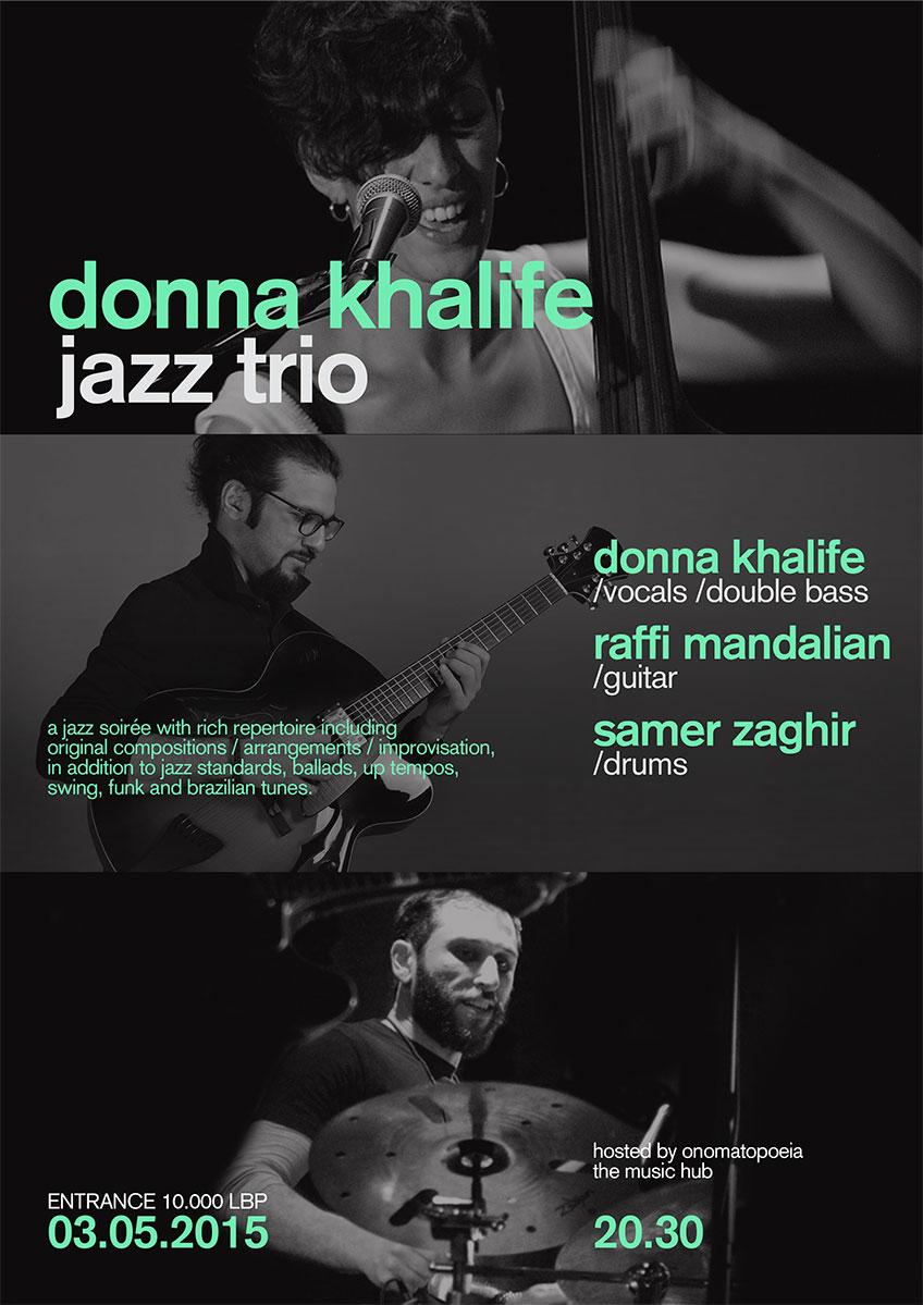 #DonnaKhalife #Jazz Trio | #tomorrow 8.30 pm | with <a href="/raffi_mandalian/">Raffi Mandalian</a> and #SamerZaghir | #event #poster