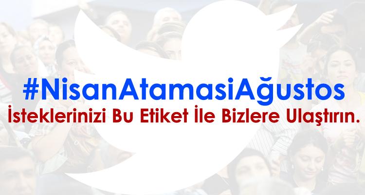 #NisanAtamasiAğustos 'a Kalmasın Diyoruz. İsteklerinizi Bu Etiket İle Bizlere Ulaştırın.