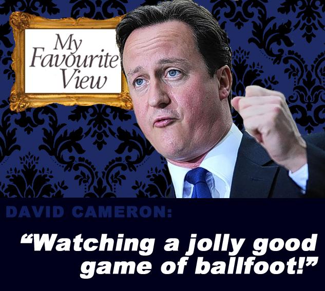 MyFavouriteView's tweet photo. Today's #MyFavouriteView is brought to you by athletics enthusiast and off-shore funded gaff machine #DavidCameron! http://t.co/flcMOVwqWZ