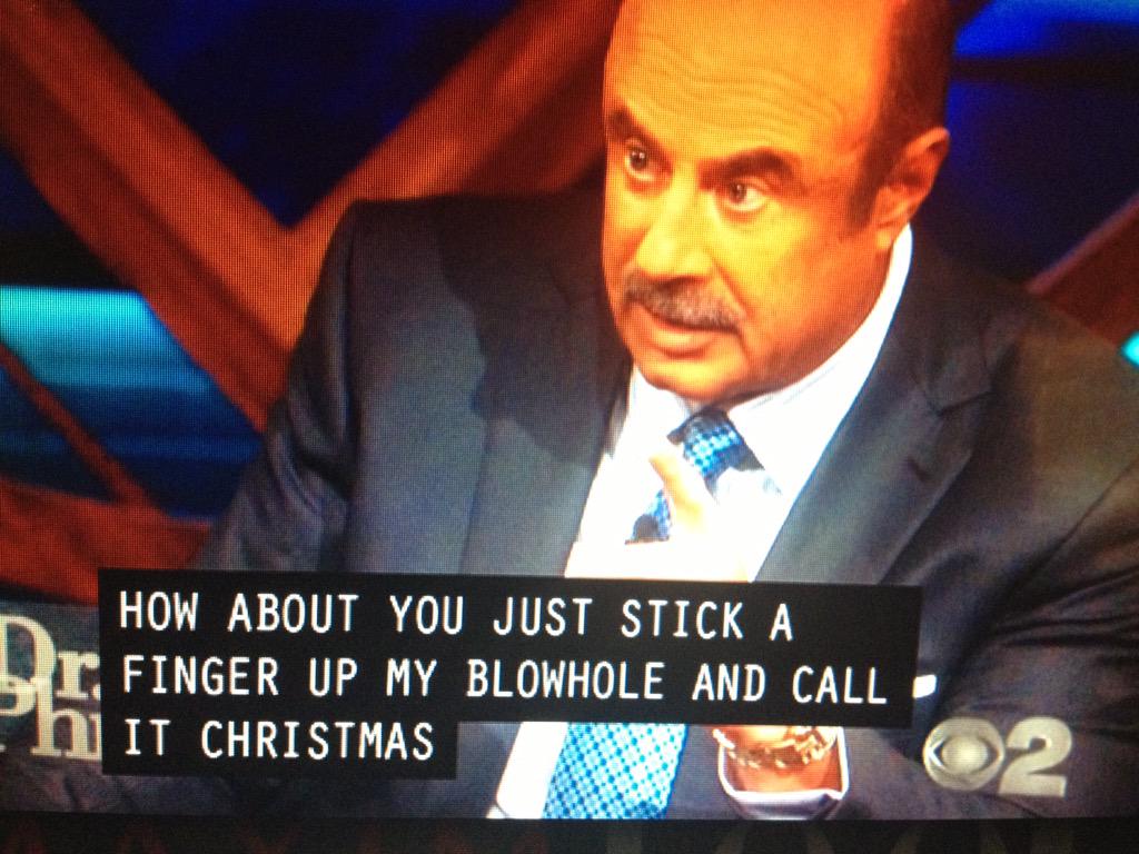 DR PHIL IS A SAVAGE