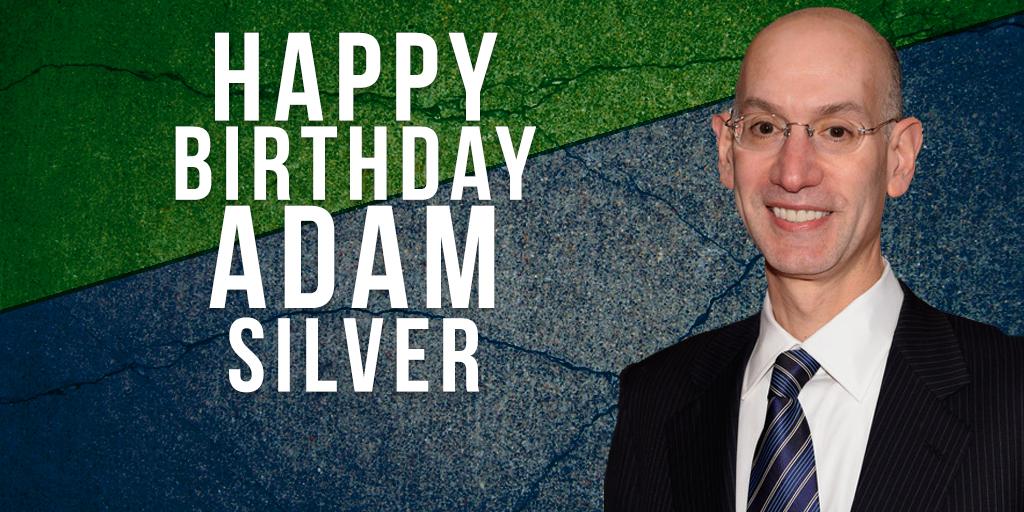 Special Happy Birthday shout-out to NBA Commissioner Adam Silver! 