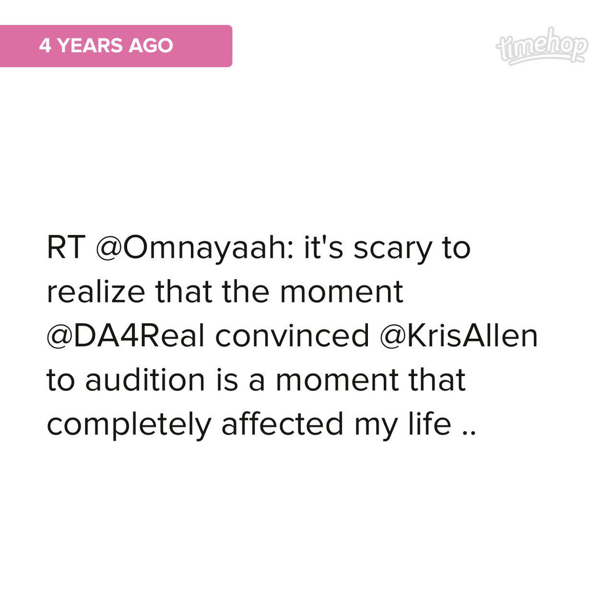 DA4Real's tweet photo. Look at what was in my @timehop! @NoorOmnaya @DA4Real @KrisAllen http://t.co/rQ4QEieZMx http://t.co/xY1L9P2vab