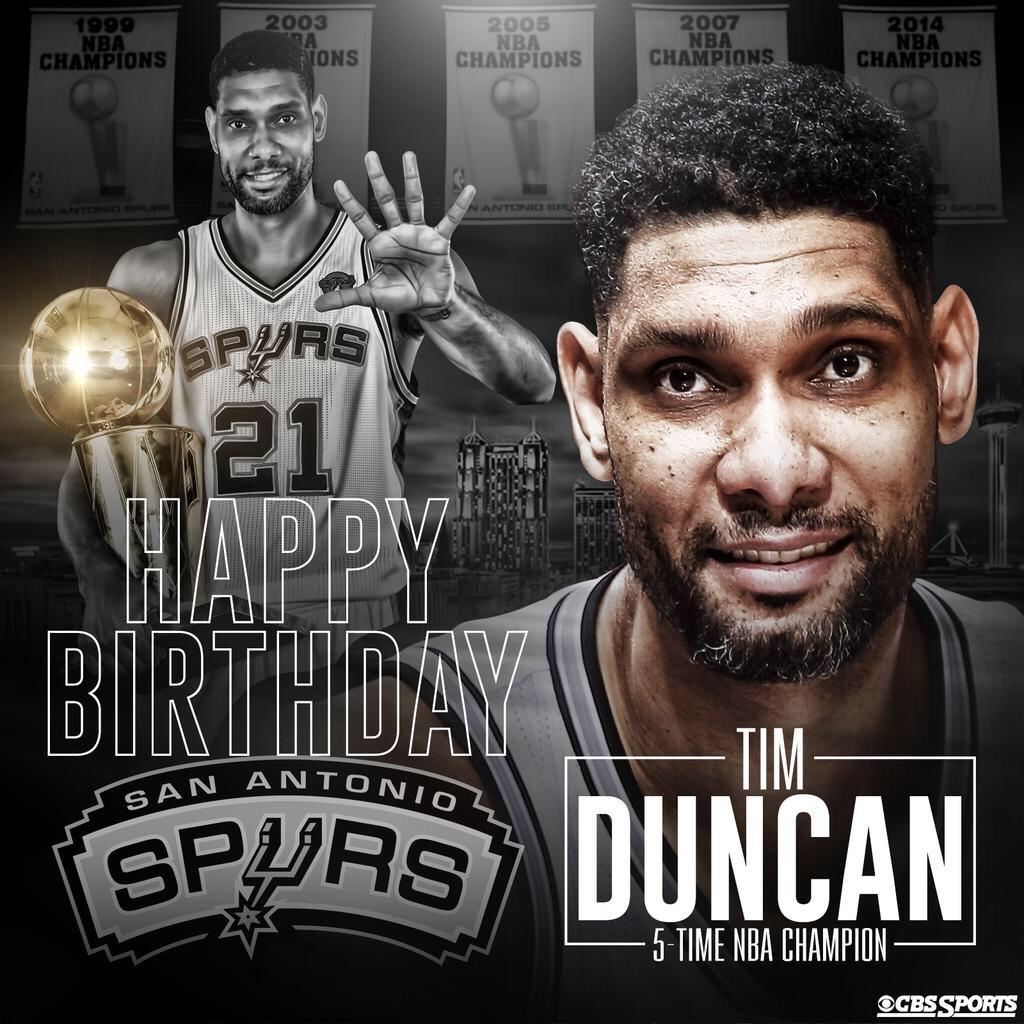 \" HAPPY BIRTHDAY TO THE LEGEND TIM DUNCAN! YOU ARE TRULY AMAZING. GOAT