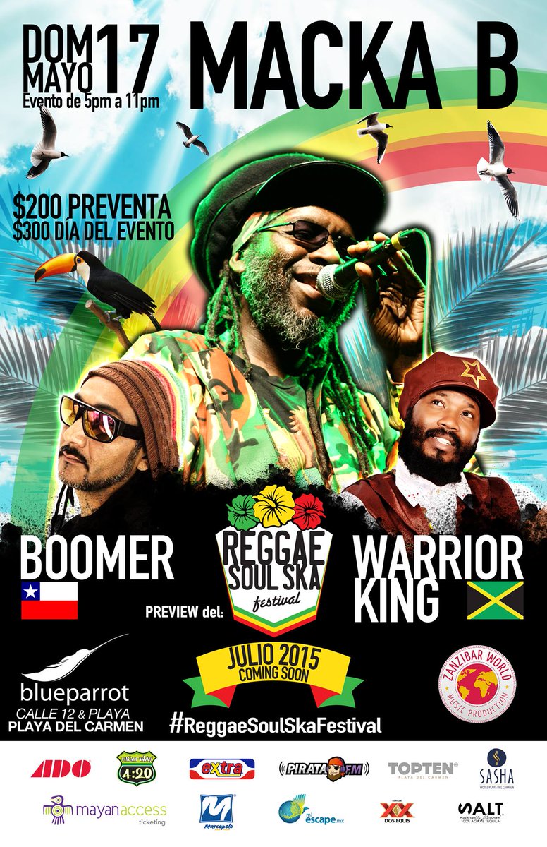 ZanzibarWMP's tweet photo. Ya viene @MackaB este 17 de Mayo al @blueparrotplaya, con Boomer, Warrior King, Jandread Selektha y DJ Pablocks http://t.co/r16UcmHUjD
