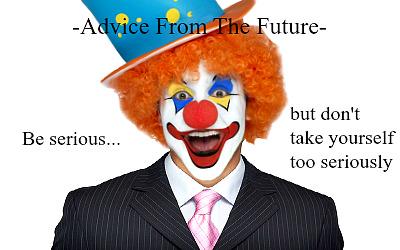 magicwebgravy's tweet photo. #AdviceFromTheFuture #GreshamOR http://t.co/eAkHz83byh #CreepyClown #WiseWords http://t.co/JhihbuaFFd