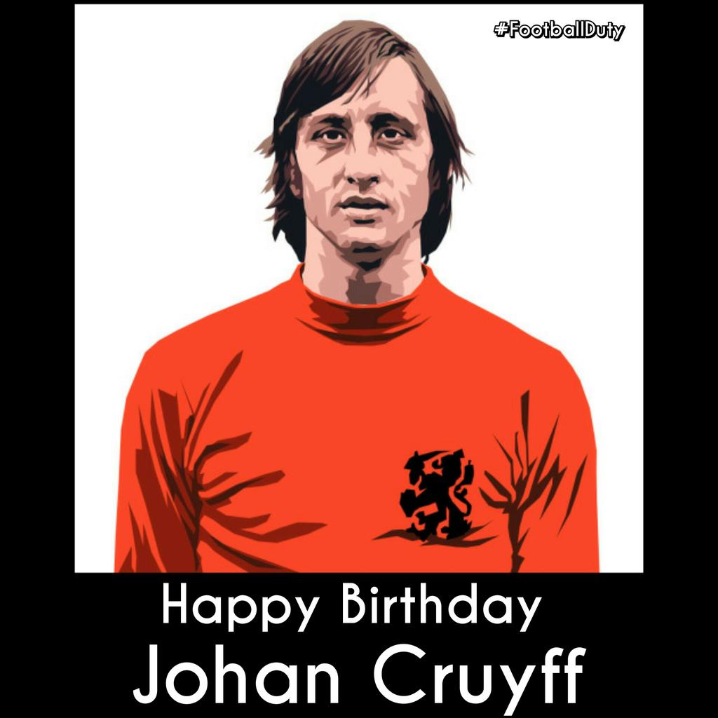 Happy Birthday Football Legend Johan ! One of the greatest player ever to grace a football pitch  