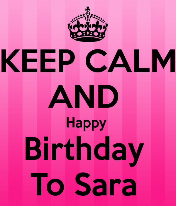  Happy Birthday Sara! Wish you the best! 