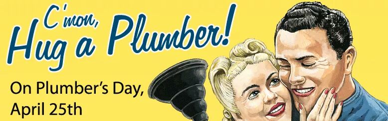 hugaplumber425's tweet photo. Thank your plumber today. Give them a hug! #hugaplumberday http://t.co/mTAFGB37dG