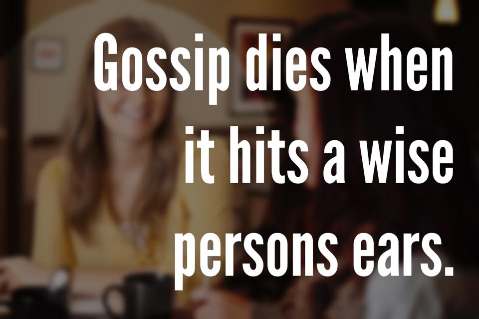 ChurchLead's tweet photo. "Gossip dies when it hits a wise persons ears." http://t.co/4sPmcjAnah