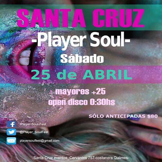 Player_SoulFest's tweet photo. Hoy sábado 25 de abril fiesta en Santa Cruz  PlayerSoulFest  !! Solo entradas anticipadas $80! http://t.co/C49qor0EO8