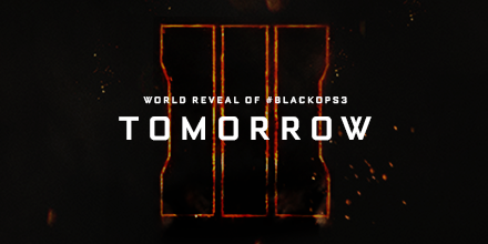 CallofDuty's tweet photo. Tomorrow.

Call of Duty: #BlackOps3 world reveal.

Ready up. http://t.co/kBwmtcdBIo