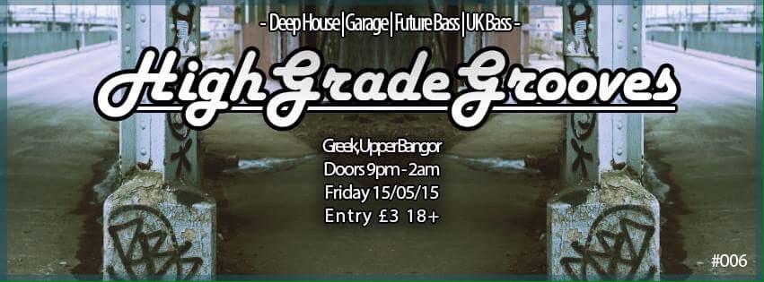 BangorUniDJSOC's tweet photo. HighGradeGrooves #5 was something else. Can't wait for #6 ... 15/5/15, keep it locked! http://t.co/f0BbAAxCFG