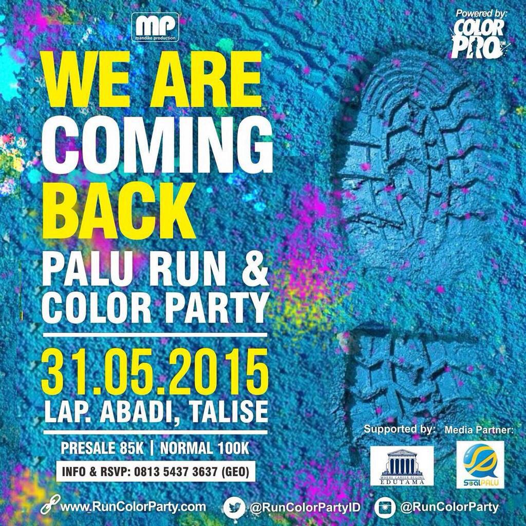GIOMANDIKE's tweet photo. Selamat siang tweeps :)
Buruan daftar Palu Run &amp; Color Party 2015 , info 081354373637 atau follow @mandike_PRO http://t.co/kpqHe84HIc