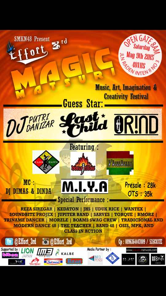 SMKN 48 present MAGIC MATSURI, 9May2015. GS: Last Child,Orind,DJ putri danizar. Presale: 28k. OTS: 35k. <a href="/Effort_3rd/">PENSI SMKN 48</a>