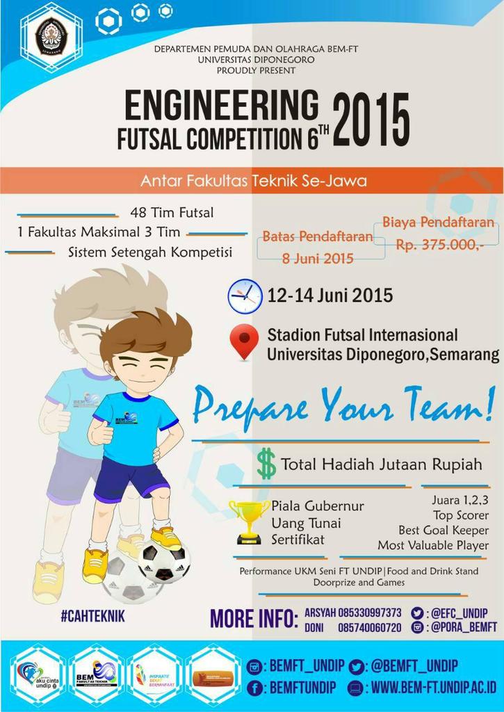 PORA BEMFT Undip proudly present "ENGINEERING FUTSAL COMPETITION 6th 2015" Yuk gabung! | cc @PORA_BEMFT @NIC_BEMFT