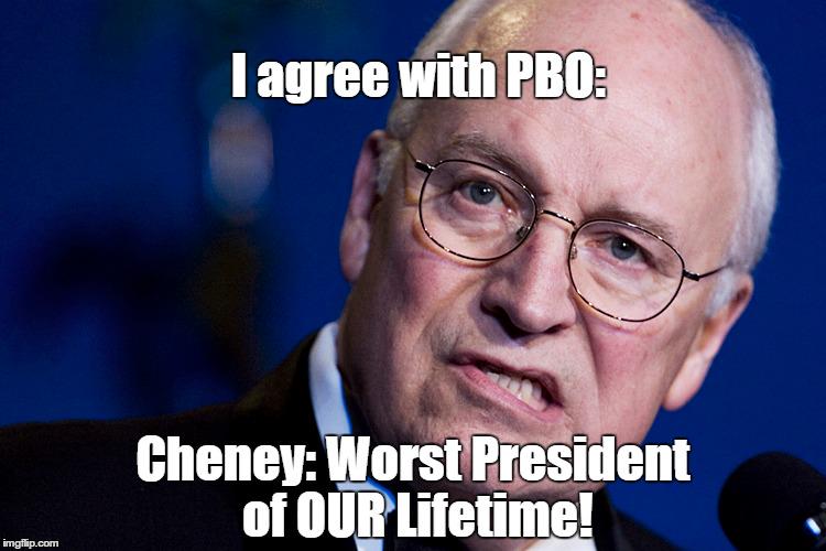 RonHall46's tweet image. You might be a
#Republican
 
If you didn't nearly choke
when you heard Cheney said
PBO = Worst President!

#UniteBlue