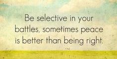 benkubassek's tweet image. "When it comes to choosing between proving I'm right and peace, I always choose #peace." #wisdom
