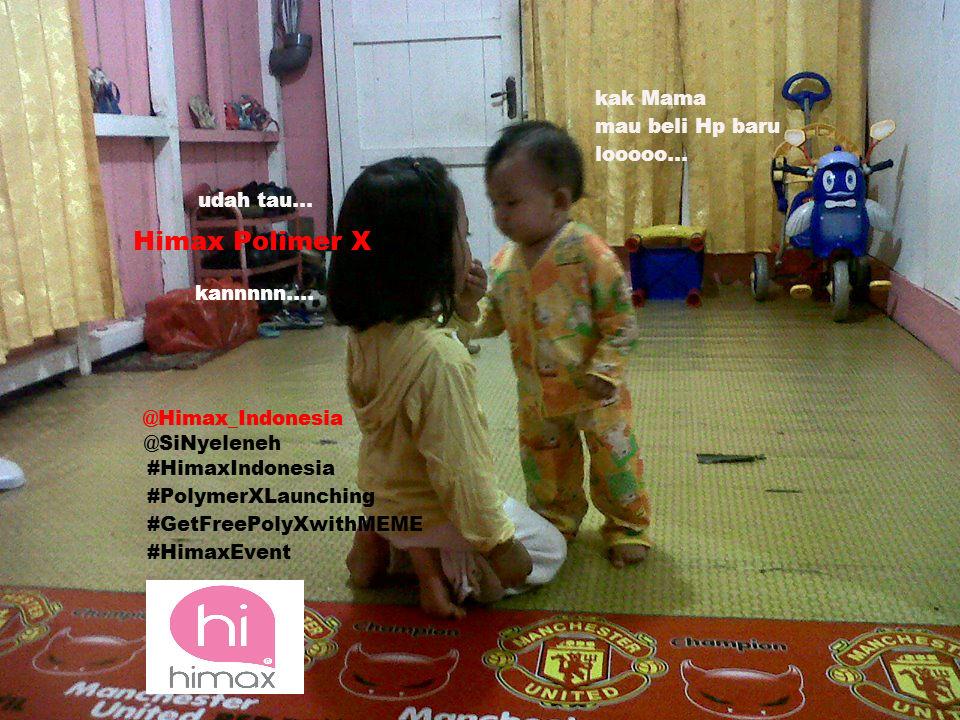 SiNyeleneh's tweet photo. Percakapan adik kakak  #HimaxIndonesia #PolymerXLaunching  #GetFreePolyXwithMEME #HimaxEvent @Himax_Indonesia http://t.co/nQE51tZn2A